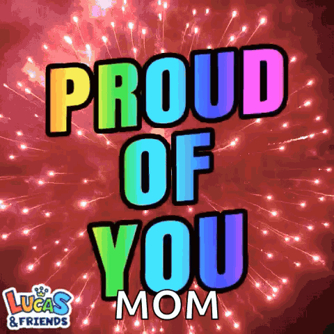 Lucas And Friends Proud Of You Mom Fireworks Display GIF