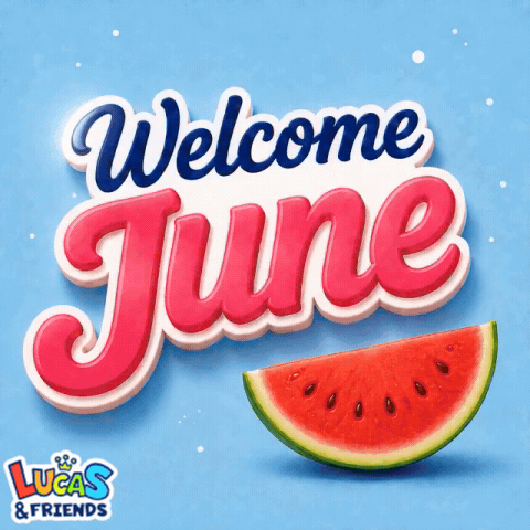 Lucas and Friends Welcome June