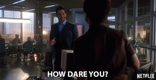 Lucifer Morningstar How Dare You GIF