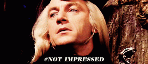 Lucius Malfoy Not Impressed GIF