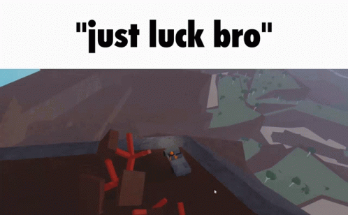 Just Luck Bro Lumber Tycoon GIF