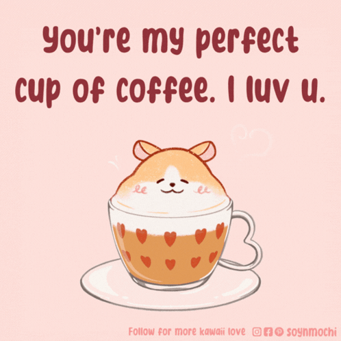 Luv U Soy And Mochi Cup Of Coffee GIF