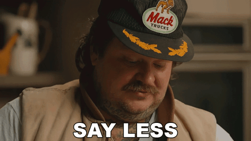 Mack Trucks Hat Man Saying Less