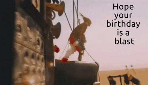 Mad Max Hope Your Birthday Is A Blast GIF