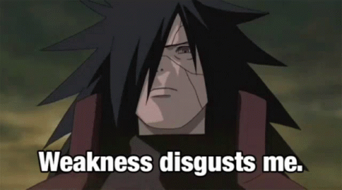Madara Weakness Disgusts Me GIF
