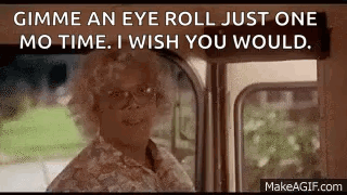 Madea 3Oclock GIF