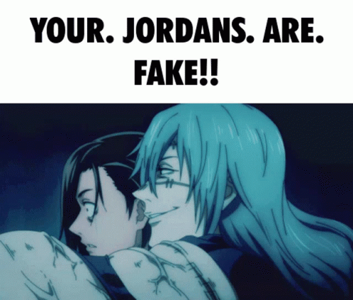 Mahito Jordans Are Fake GIF