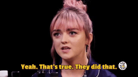 Maisie Williams True Dat They Did It GIF