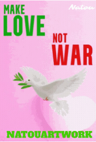 Make Love Not War Poster With White Dove