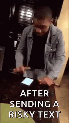 Man After Sending Risky Text GIF