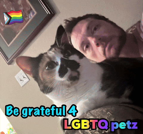 Man and Cat Be Grateful 4 LGBTQ Petz