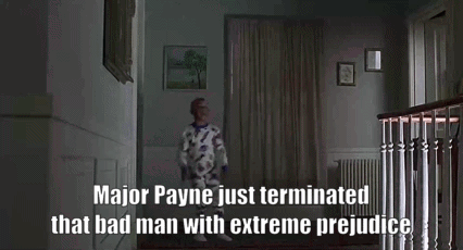 Man and Child Walking Down Hallway Major Payne Just Terminated That Bad Man With Extreme Prejudice