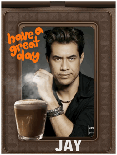 Man and Cup of Coffee Saying Have a Great Day Jay