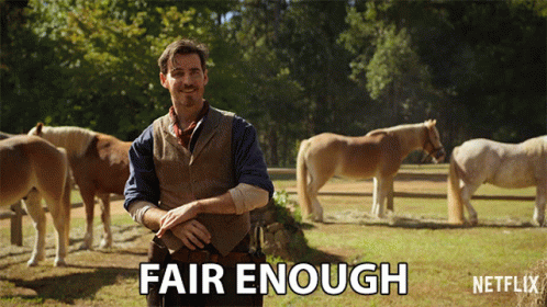 Man and Horses Saying Fair Enough