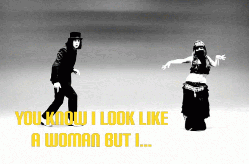 Man and Woman Dancing You Know I Look Like a Woman But I