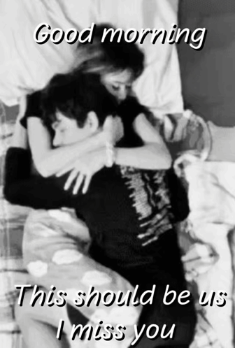 Man and Woman Hugging Good Morning I Miss You
