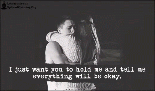 Man and Woman Hugging with Text I Just Want You to Hold Me