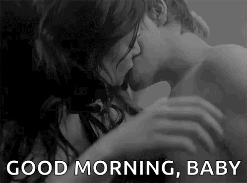 Man and Woman Kissing Black and White Good Morning Baby