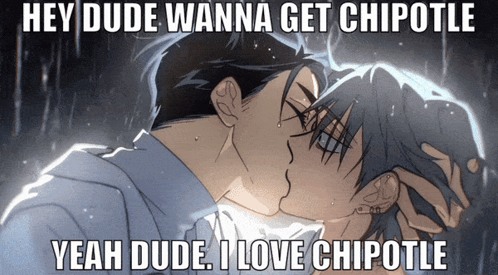 Man and Woman Kissing Saying Hey Dude Wanna Get Chipotle