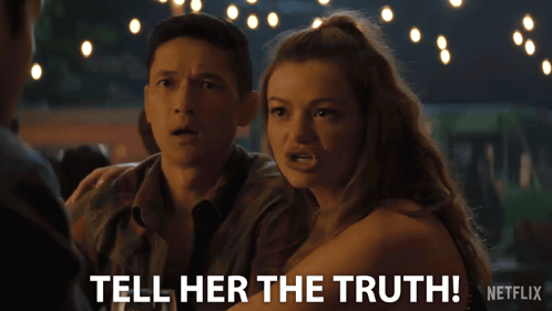 Man and Woman Sitting Saying Tell Her the Truth