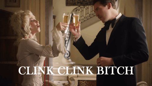Man And Woman Toasting Champagne Clink Clink Bitch GIF