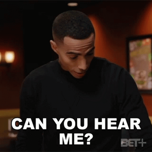 Man Asking Can You Hear Me