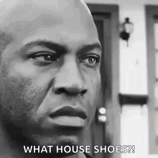 Man Asking What House Shoes GIF