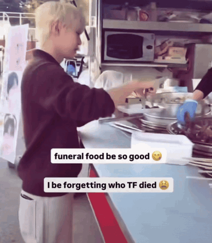 Man At Counter With Funeral Food Saying I Be Forgetting Who TF Died GIF
