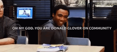 Man at Desk Saying Oh My God You Are Donald Glover on Community