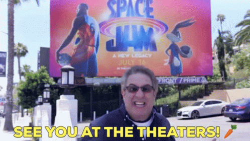 Man at Space Jam Billboard Says See You at Theaters