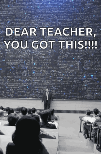 Man Blackboard Dear Teacher You Got This