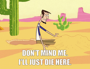 Man Buried In Sand Saying Don't Mind Me I'll Just Die Here GIF