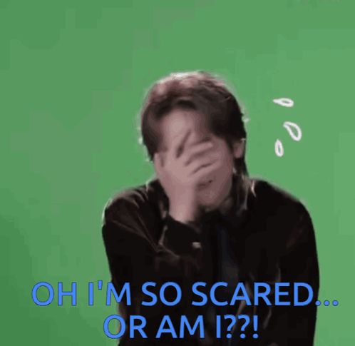 Man Covering Face Oh I'm So Scared Or Am I