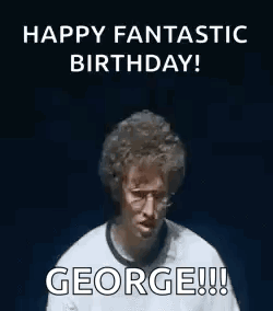 Man Covering Face Saying Happy Fantastic Birthday George