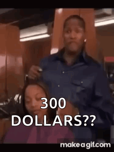Man Cutting Woman's Hair Asking For $300 GIF