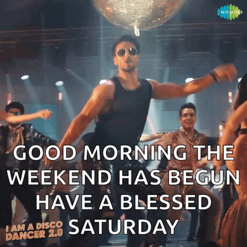Man Dancing Disco Ball Good Morning Weekend Blessed Saturday
