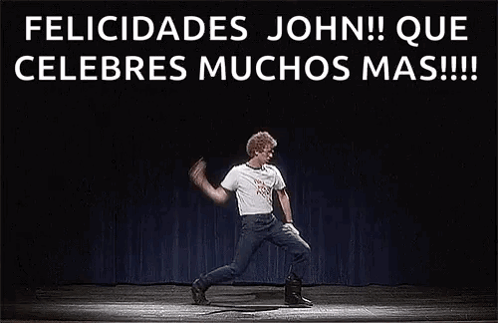 Man Dancing on Stage Felicidades John Que Celebres Muchos Mas