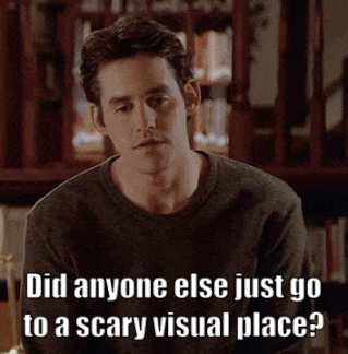 Man Did Anyone Else Go Scary Visual Place