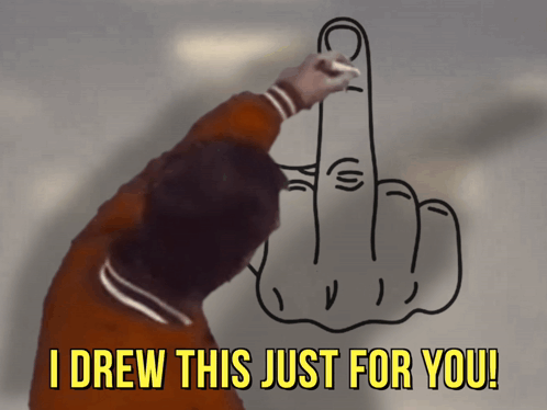 Man Drawing Middle Finger Saying I Drew This Just For You GIF