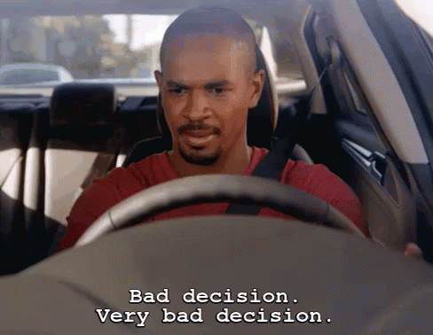 Man Driving Car Saying Bad Decision Very Bad Decision