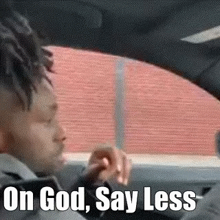 Man Driving Car Saying Say Less