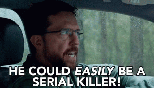 Man Driving Car Says He Could Be Serial Killer GIF