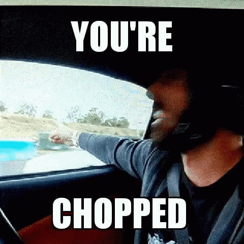 Man Driving Car With You're Chopped