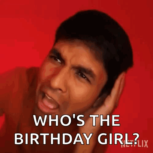 Man Funny Face Saying Who's the Birthday Girl