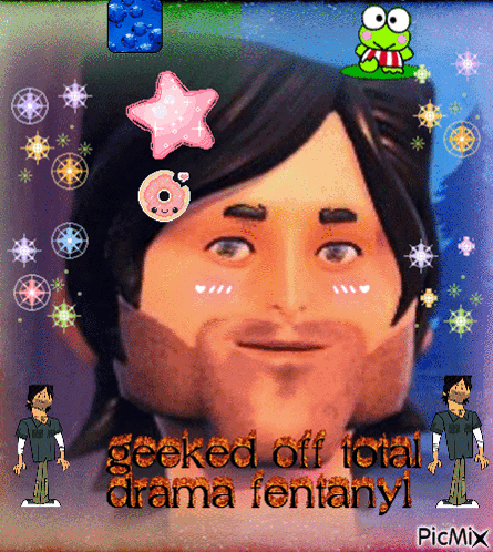 Man Geeked Off Total Drama Fentanyl