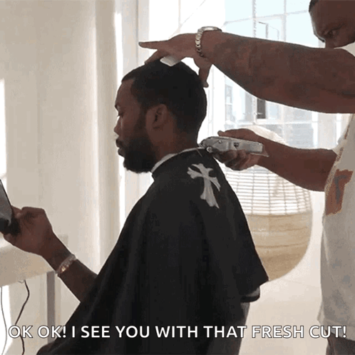 Man Getting Haircut Saying Ok Ok I See You With That Fresh Cut GIF