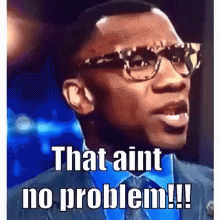 Man Glasses Blue Shirt That Aint No Problem