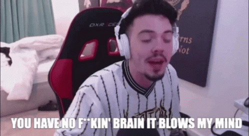 Man Headphones You Have No F*kin Brain Blows My Mind