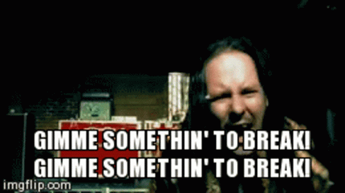 Man Holding Another Man Saying Gimme Somethin To Break GIF