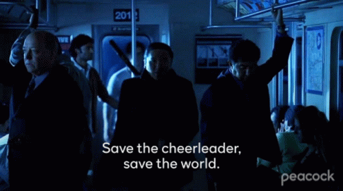 Man Holding Bat Save The Cheerleader Save The World GIF